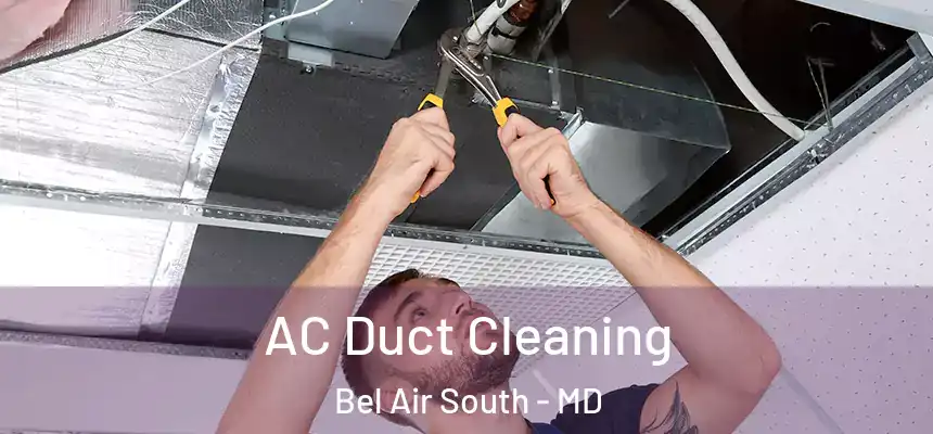 AC Duct Cleaning Bel Air South - MD